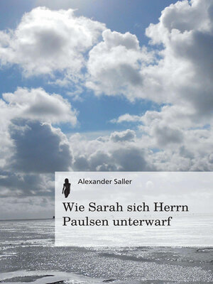 cover image of Wie Sarah sich Herrn Paulsen unterwarf